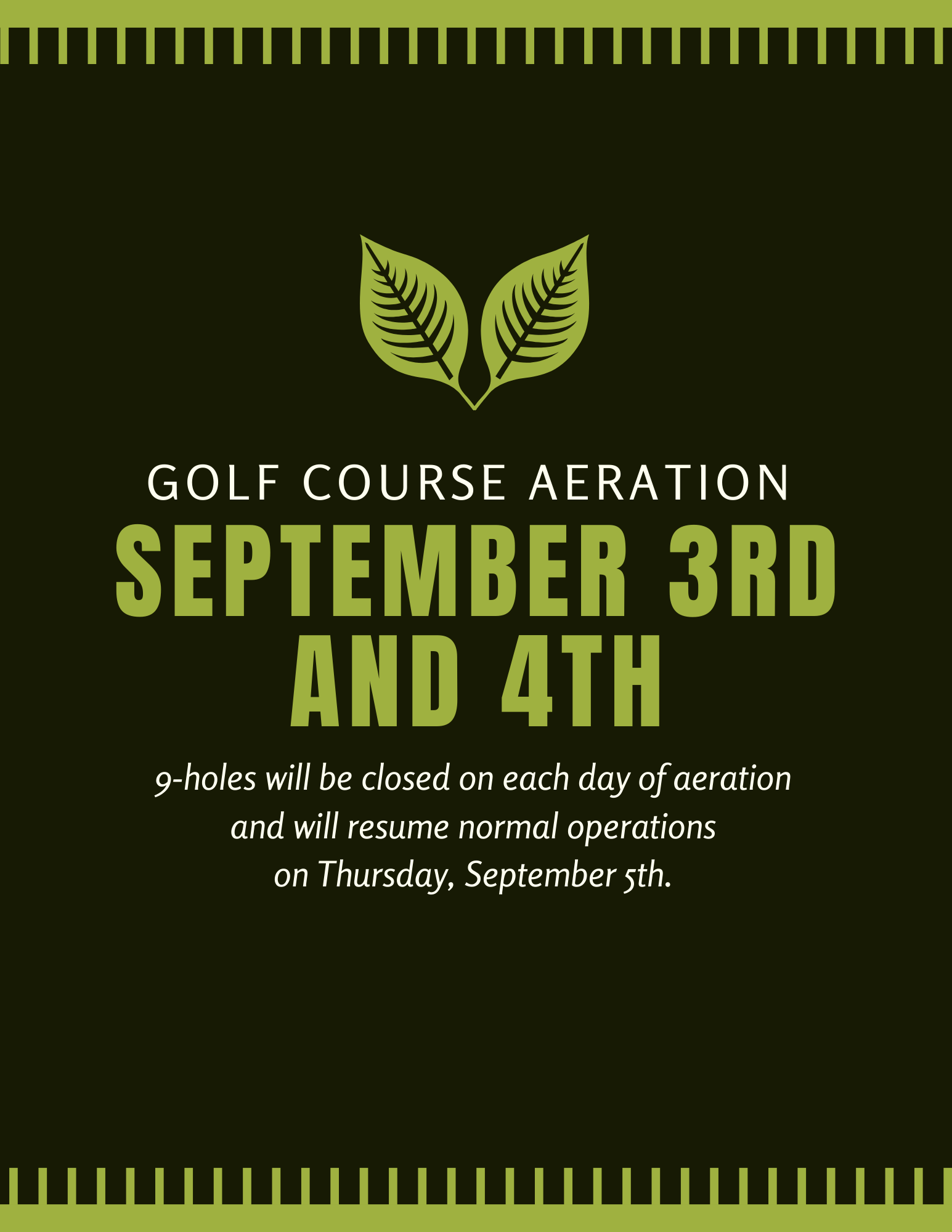 Aeration September 3rd and 4th